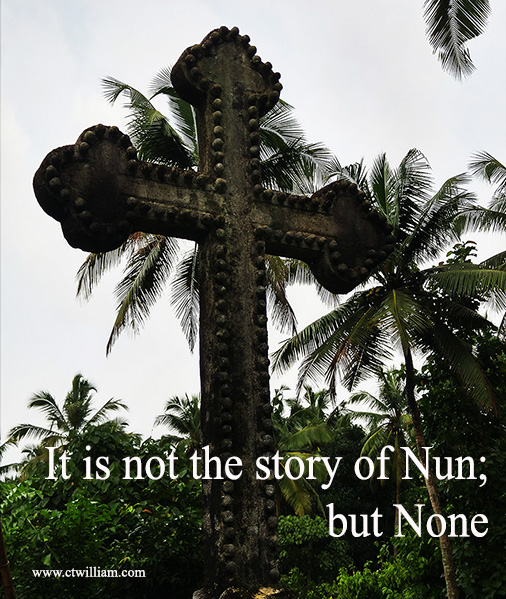 It’s not the Story of Nun; but None