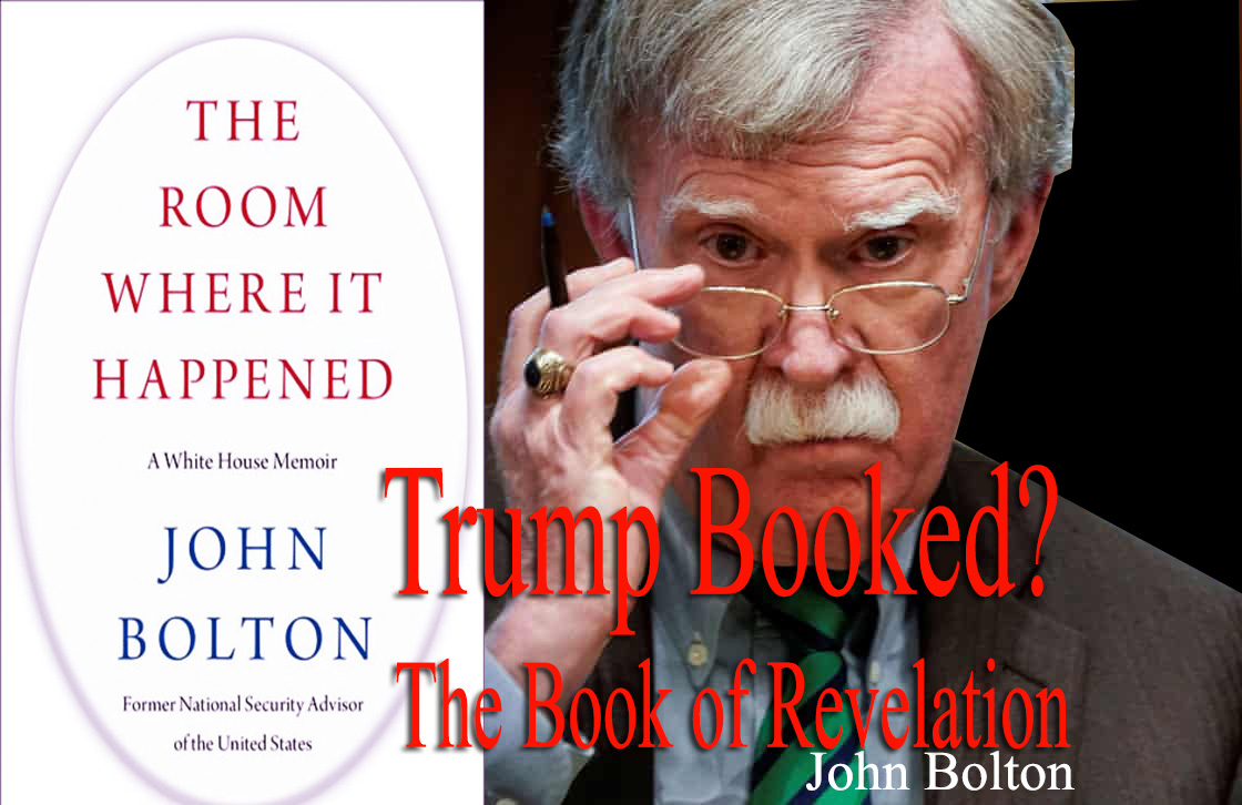 Trump Booked? The Book of Revelation: John Bolton