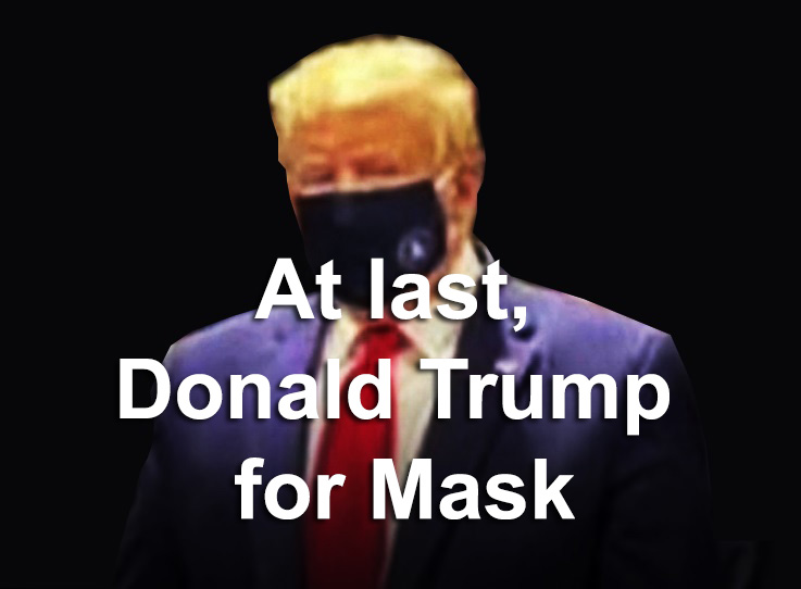 At last, Donald Trump for Mask