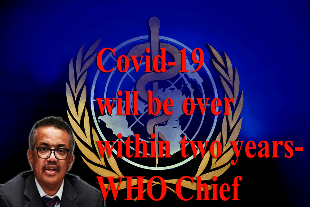 Covid-19 will be over within two years-WHO Chief
