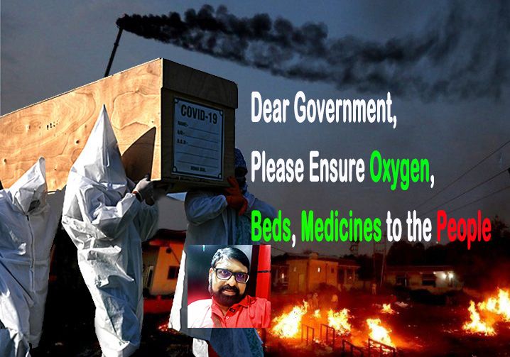 Dear Government, Please ensure Oxygen, Beds, Medicines