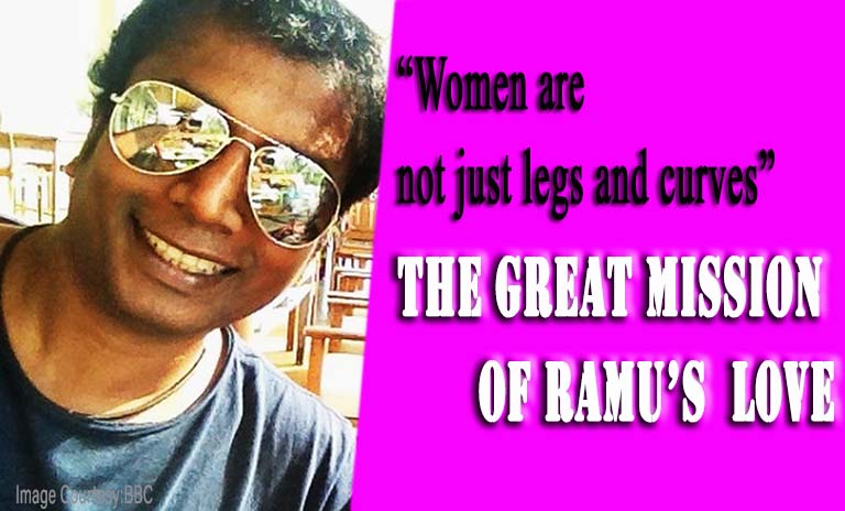 “Women are not just legs and curves” Sunder Ramu