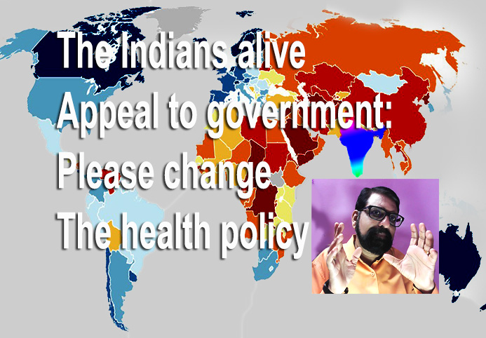 The Indians alive appeal to government: Please change the health policy
