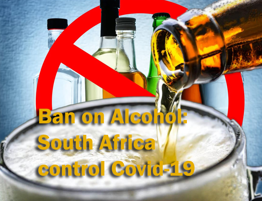 Ban on Alcohol: South Africa control Covid-19